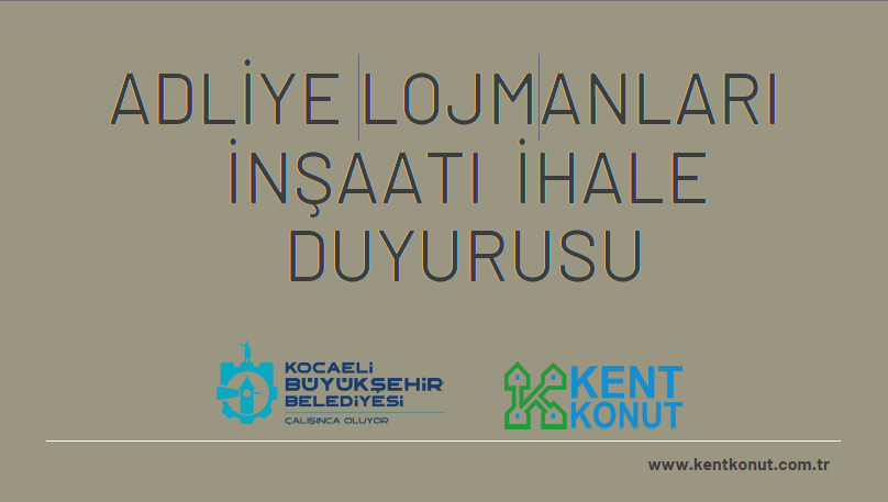 Adliye Lojmanlar� �n�aat �hale Duyurusu